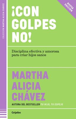 bokomslag ¡Con Golpes No! Disciplina Efectiva Y Amorosa Para Criar Hijos Sanos / No Hitting!