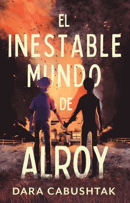 bokomslag El Inestable Mundo de Alroy / The Unstable World of Alroy