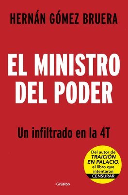 bokomslag El Ministro del Poder / Power and Betrayal: The Rise of Arturo Zaldívar in Obrador's Mexico