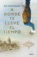 bokomslag A Donde Lleve El Tiempo / Wherever Time Takes Us