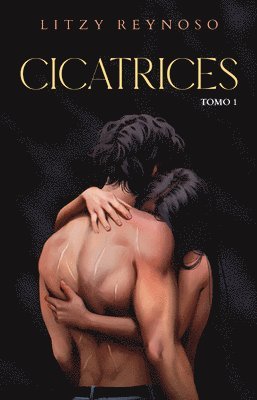 Litzy Reynoso - Cicatrices 1 / Scars 1, Häftad