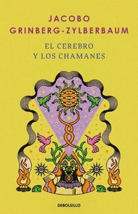 bokomslag El Cerebro Y Los Chamanes / The Mind and Shamanism