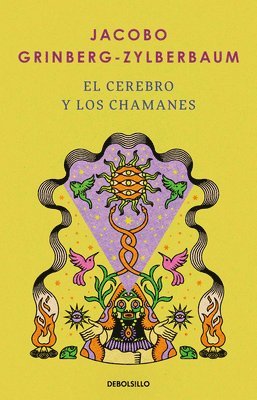 bokomslag El Cerebro Y Los Chamanes / The Mind and Shamanism