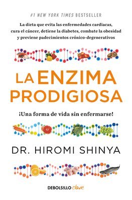 bokomslag La Enzima Prodigiosa. ¡Una Forma de Vida Sin Enfermarse! / The Prodigious Enzyme