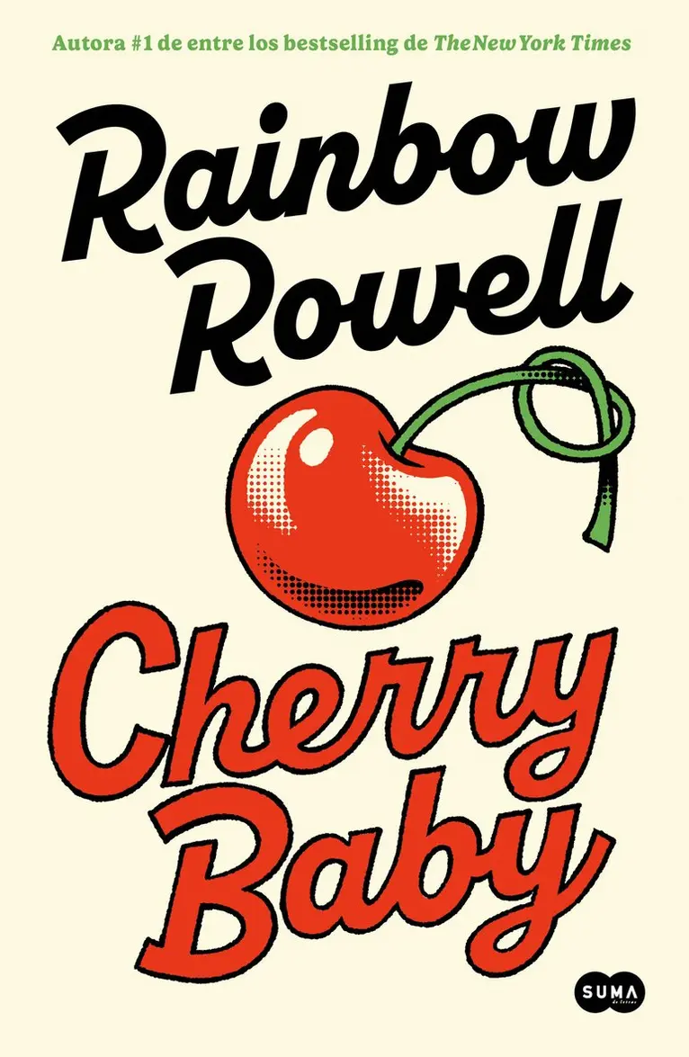 Rainbow Rowell - Cherry Baby (Spanish Edition), Häftad. Tillgänglighet: Lägg i varukorg