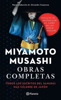 bokomslag Obras Completas: Todos Los Escritos del Samurái Más Célebre de Japón