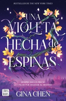 Una Violeta Hecha de Espinas / Violet Made of Thorns 1