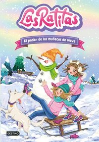 bokomslag Las Ratitas 6. El Poder de Los Muñecos de Nieve