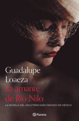 Guadalupe Loaeza - La Amante de Río Nilo (Novela), Häftad
