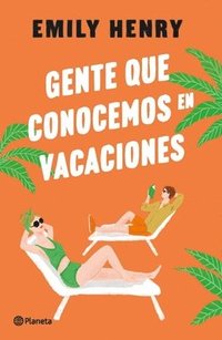 bokomslag Gente Que Conocemos En Vacaciones / People We Meet on Vacation (Spanish Edition)