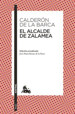 bokomslag El Alcalde de Zalamea / The Mayor of Zalamea