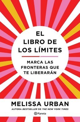 bokomslag El Libro de Los Límites: Marca Las Fronteras Que Te Liberarán / The Book of Boundaries (Spanish Edition)