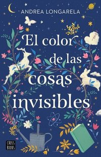 bokomslag Color de Las Cosas Invisibles / The Color of Invisible Things
