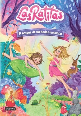 Las Ratitas 8. El Bosque de Las Hadas Luminosas 1