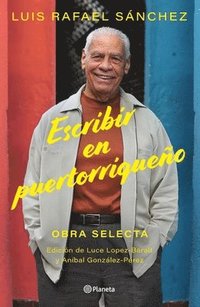 bokomslag Escribir En Puertorriqueo: Obra Selecta / Writing in Puerto Rican