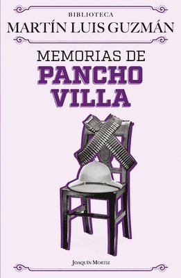 bokomslag Memorias de Pancho Villa / Pancho Villa's Memoirs
