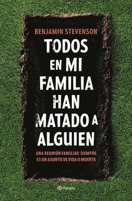 Benjamin Stevenson - Todos En Mi Familia Han Matado a Alguien / Everyone in My Family Has Killed Someone, Häftad