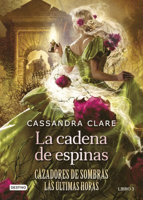 bokomslag La Cadena de Espinas (Cazadores de Sombras 3. Las Últimas Horas) / Chain of Thorns (the Last Hours)