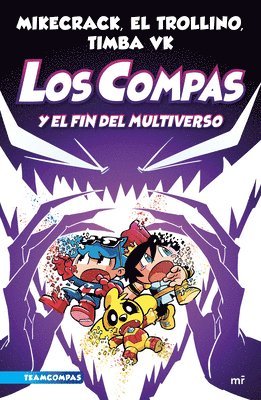 Compas 10. Los Compas Y El Fin del Multiverso / Compas 10. the Compas and the End of the Multiverse 1
