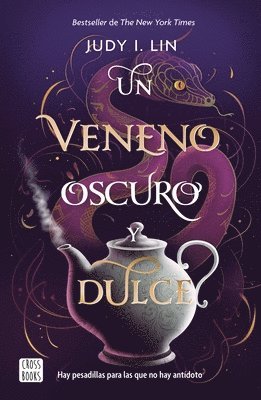 bokomslag Un Veneno Oscuro Y Dulce / A Venom Dark and Sweet (the Book of Tea, 2)
