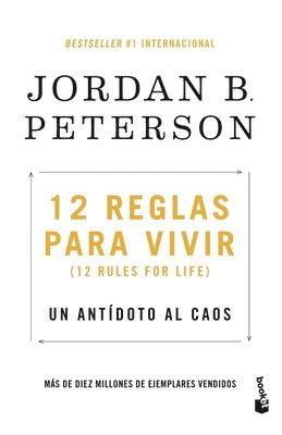 Jordan B Peterson, Jordan B. Peterson - 12 Reglas Para Vivir: Un Antídoto Al Caos / 12 Rules for Life: An Antidote to Chaos, Häftad