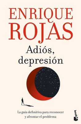 bokomslag Adis, Depresin: La Gua Definitiva Para Reconocer Y Afrontar El Problema / Goodbye, Depression