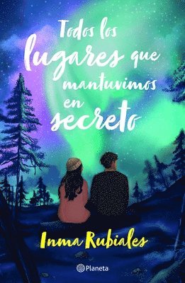 Todos Los Lugares Que Mantuvimos En Secreto / All the Places We Kept Secret 1