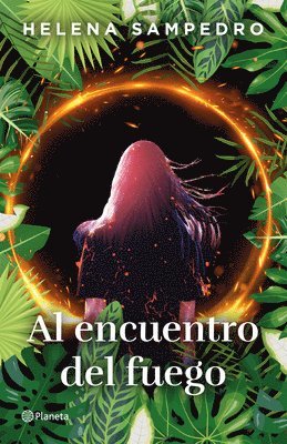 Al Encuentro del Fuego / Encountering the Fire 1