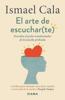 bokomslag Arte de Escuchar (Te): Descubre El Poder Transformador de la Escucha Profunda / The Art of Listening (to Yourself)