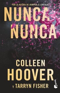 bokomslag Nunca, Nunca: Una Novela Romántica de Suspenso (La Trilogía Completa) / Never Never (the Complete Trilogy)