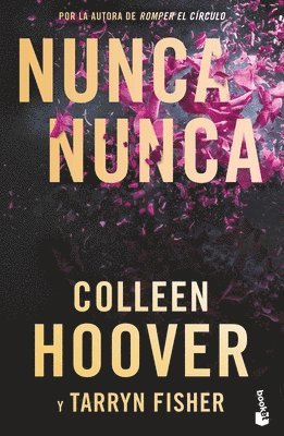 bokomslag Nunca, Nunca: Una Novela Romntica de Suspenso (La Triloga Completa) / Never Never: A Romantic Suspense Novel of Love and Fate (the Complete Trilogy)