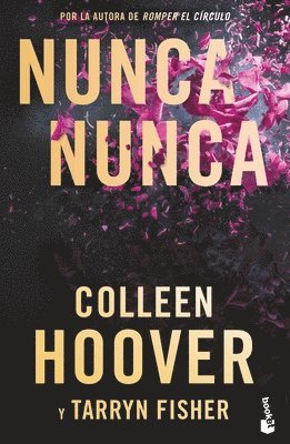 Colleen Hoover - Nunca, Nunca: Una Novela Romántica de Suspenso (La Trilogía Completa) / Never Never (the Complete Trilogy), Häftad