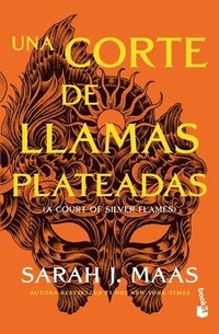 bokomslag Una Corte de Llamas Plateadas / A Court of Silver Flames