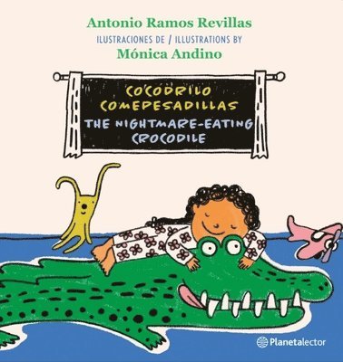 Cocodrilo Comepesadillas (En Ingls Y Espaol) / The Nightmare-Eating Crocodile (in English and Spanish) - Bilingual Book 1