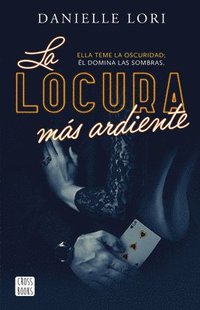 bokomslag La Locura Ms Ardiente / The Maddest Obsession