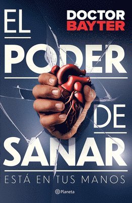 bokomslag El Poder de Sanar: Está En Tus Manos / The Power to Heal