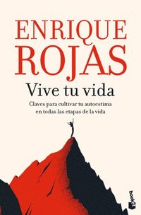 bokomslag Vive Tu Vida: La Autoestima En Las Distintas Etapas de la Vida / Live Your Life: Self-Esteem at Different Stages of Life