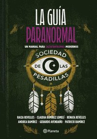 bokomslag La Guía Paranormal: Un Manual Para Cazafantasmas Modernos / The Paranormal Guide: A Manual for Modern Ghost Hunters