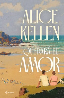 bokomslag Quedar El Amor (Novela) / Love Will Remain (a Novel)