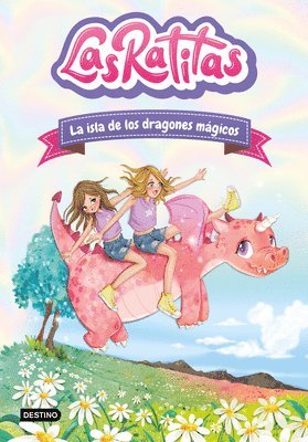 Ratitas 11. La Isla de Los Dragones Mágicos / The Ratitas 11: The Island of Magic Dragons