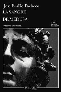 bokomslag La Sangre de Medusa Y Otros Cuentos Marginales / The Blood of Medusa and Other Marginal Short Stories