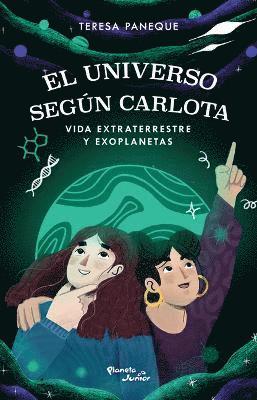 bokomslag El Universo Segn Carlota: Vida Extraterrestre Y Exoplanetas / The Universe According to Charlotte: Extraterrestrial Life and Exoplanets