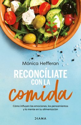 Reconcliate Con La Comida / Make Peace with Food 1