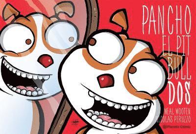 Neal Wooten - Pancho El Pitbull 2 (Cómic) / Pancho the Pitbull 2 (Comic Book), Häftad