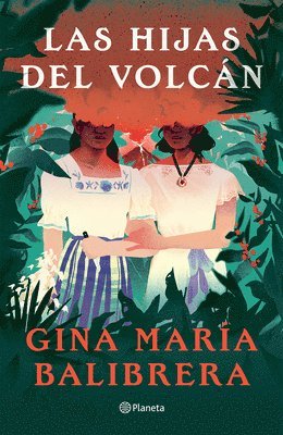 bokomslag Las Hijas del Volcn ( Novela) / The Volcano Daughters (a Novel)