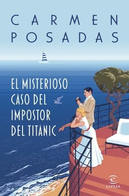 bokomslag Misterioso Caso del Impostor del Titanic (Novela Policiaca Y de Misterio) / The Mysterious Case of the Titanic Impostor (a Mystery and Detective Novel)