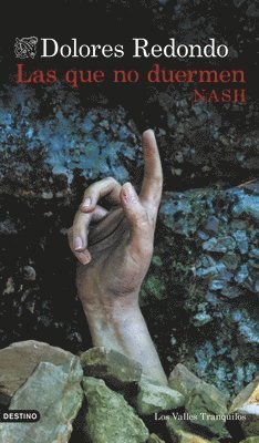 Dolores Redondo - Las Que No Duermen Nash (Novela Negra) / Those Who Don't Sleep Nash (Noir), Häftad
