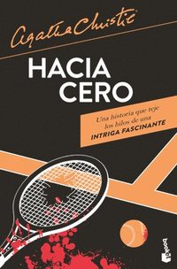 bokomslag Hacia Cero (Novela Policiaca Y de Misterio) / Towards Zero (a Mystery and Detective Novel)