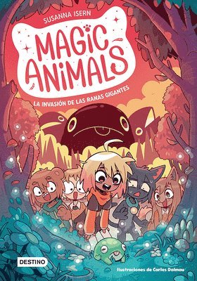 bokomslag Magic Animals 2. La Invasión de Las Ranas Gigantes / Magic Animals 2: The Invasion of the Giant Frogs