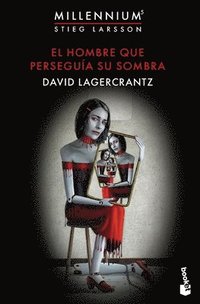 bokomslag El Hombre Que Perseguía Su Sombra / The Girl Who Takes an Eye for an Eye
